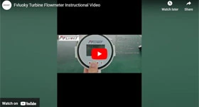 Fvluoky Turbine Flowmeter Instructional Video